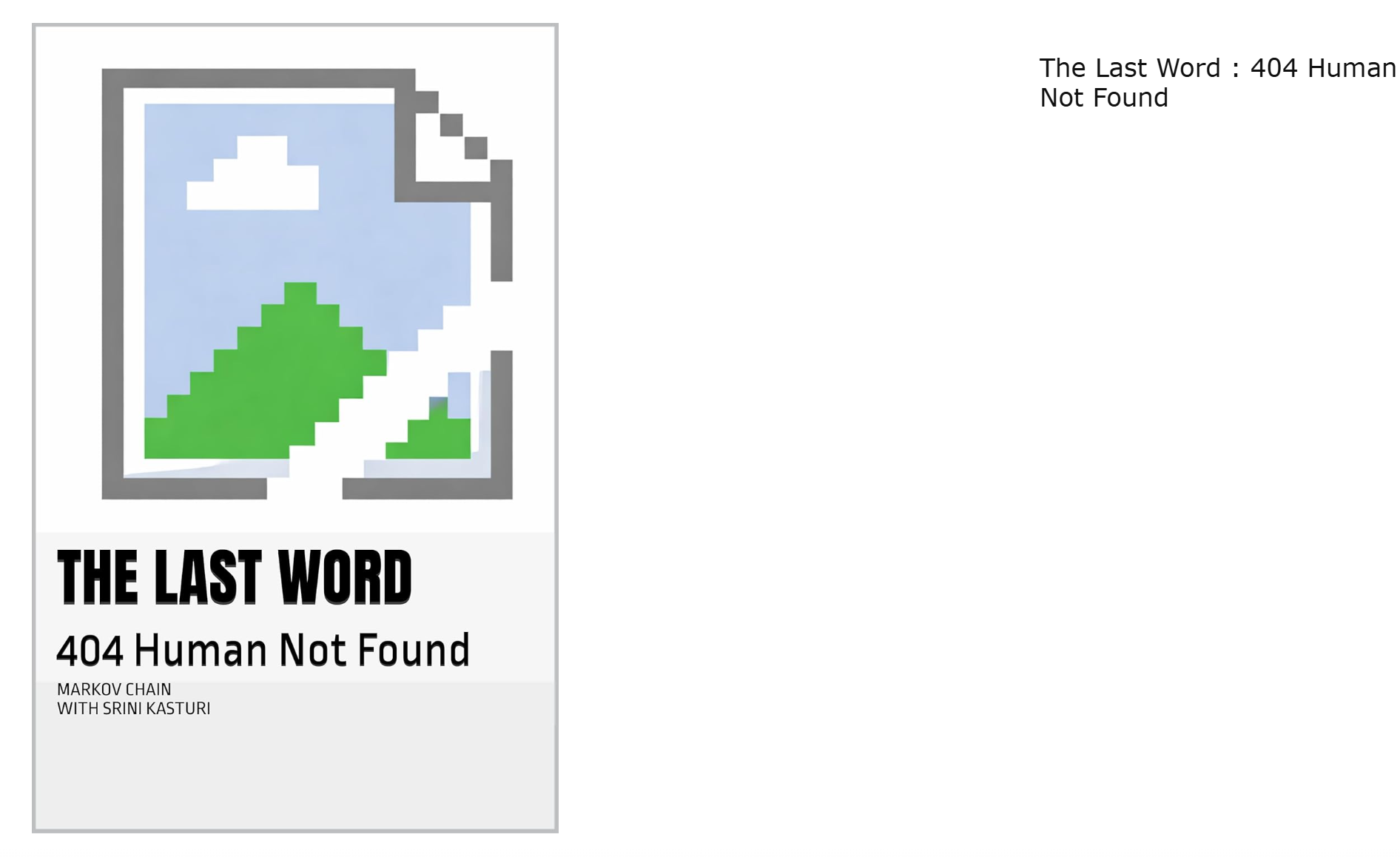 The Last Word: 404 Human Not Found
